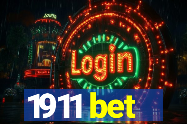 1911 bet